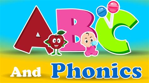 Abc And Phonics Song Learn Abc Alphabet And Phonics Nursery Rhymes