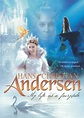 Hans Christian Andersen: My Life as a Fairy Tale - Where to Watch and ...