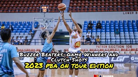 buzzer beaters game winners and clutch shots of the 2023 pba on tour youtube