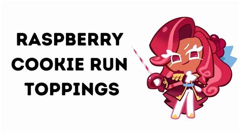Raspberry Cookie Run Toppings Build Cookie Run Kingdom