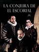 Prime Video: La conjura de El Escorial