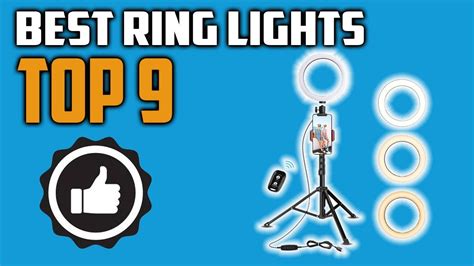 Best Ring Light 2020 Top 9 Ring Lights Youtube