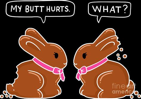My Butt Hurts What Easter Sunday Bunny Chocolate Digital Art By