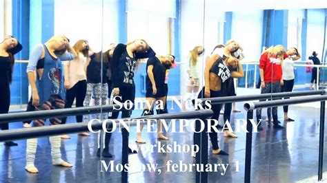 Sonya Neks Contemporary Workshop Moscow 1 February Youtube