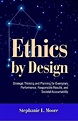 Ethics by Design by Stephanie L. Moore (English) Paperback Book Free ...