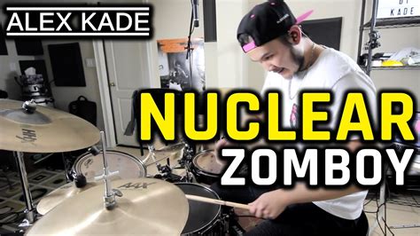 Zomboy Nuclear Drum Cover Music By Kade Youtube