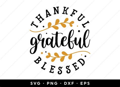 Thankful Grateful Blessed Svg Thanksgiving Svg Clip Art Etsy