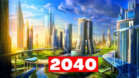 Worlds Most Ambitious Future City Projects By 2040 Youtube