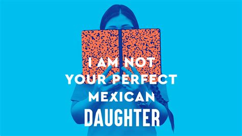 i am not your perfect mexican daughter seattle rep the ticket