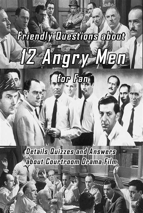 Buy Friendly Questions About 12 Angry Men For Fan Details Quizzes And