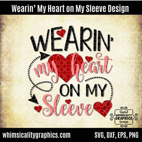 Wearin My Heart On My Sleeve Valentines Day Svg Dxf Etsy