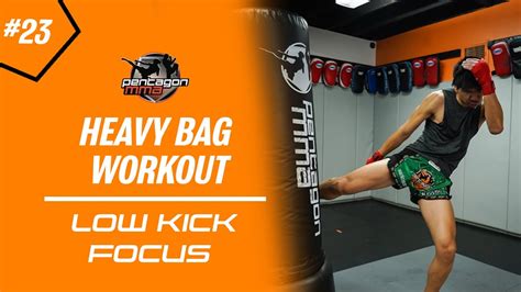 How To Make Your Low Kicks Lethal Muay Thai And Kickboxing Heavy Bag