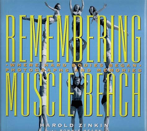 Remembering Muscle Beach Where Hard Bodies Began Par Zinkin Harold And Bonnie Hearn 1999