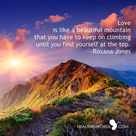 The Mountain Of Love Inspirational Images And Quotes Mountain