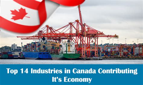 Top 14 Industries In Canada Contributing Its Economy