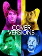 Cover Versions (2018) - Rotten Tomatoes