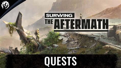 Quests A Players Guide On Surviving The Aftermath Youtube