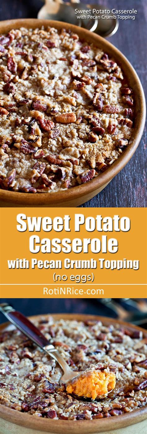 This Eggless Sweet Potato Casserole With Pecan Crumb Topping Is Like A