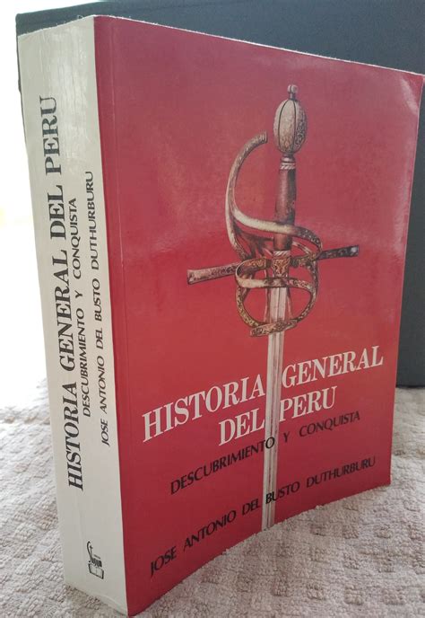 Historia General Del Per Descubrimiento Y Conquista By Busto