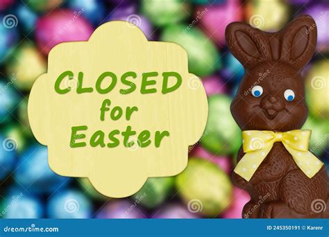Closed For Easter Sign With A Chocolate Easter Bunny Stock Image