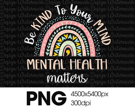 Mental Health Matters Be Kind To Your Mind Rainbow Mental Etsy
