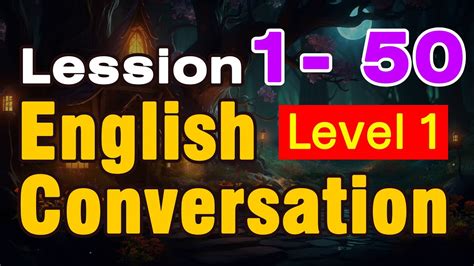 Lesson 1 50 English Conversation Dialogues Listening Practice ⭐ Basic