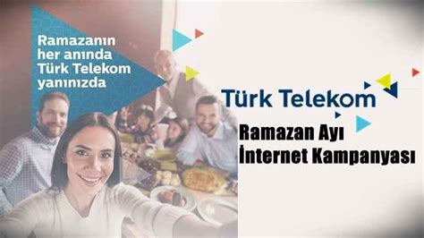 T Rk Telekom Ramazan Bedava Nternet Kampanyas Trcep