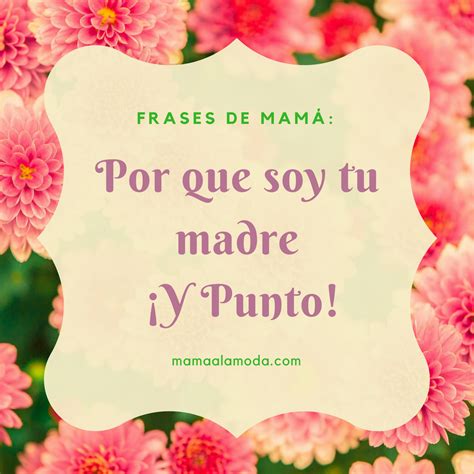 Frases Y Fotos Tipicas De Mama