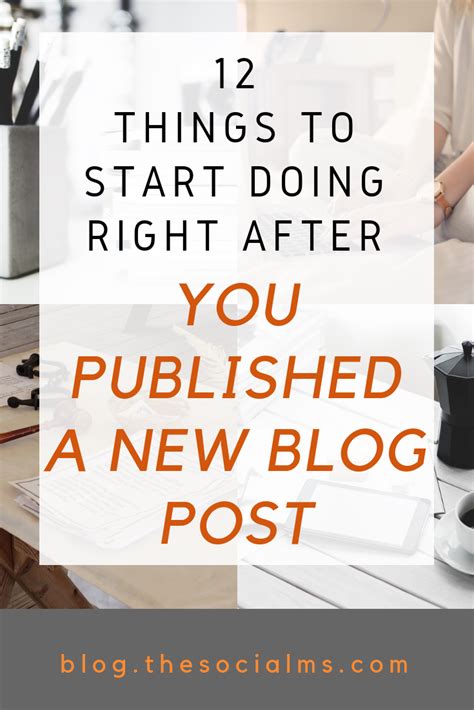 You Published A New Blog Post 12 Things To Start Doing Right Now