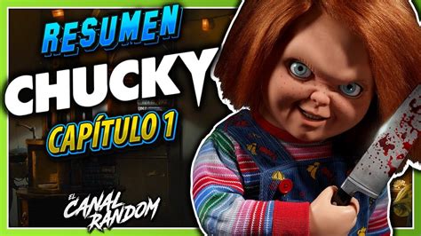 La Serie De Chucky Capítulo 1 El Muñeco Diabólico Youtube