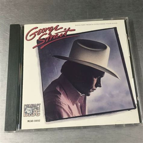 George Strait Does Fort Worth Ever Cross Your Mind Cd Ebay