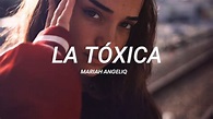Mariah Angeliq - La Tóxica || LETRA - YouTube