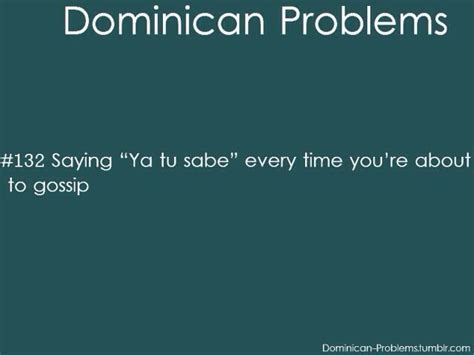 Dominican Problems Dominican Memes Dominican Republic Quote Crush Quotes For Him
