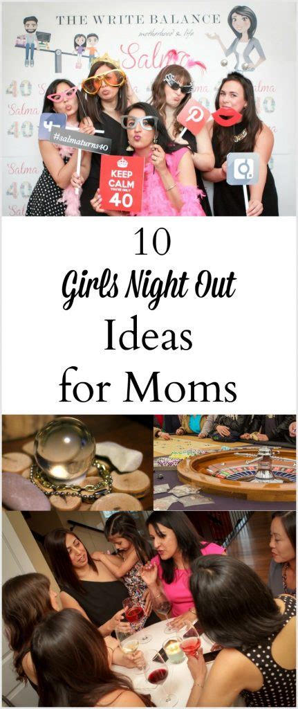 10 Fun Mom S Night Out Ideas The Write Balance