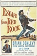 Escape from Red Rock (1957) | The Poster Database (TPDb)