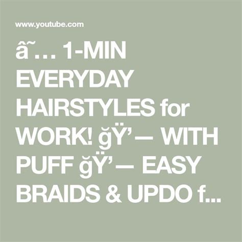 1 Min Everyday Hairstyles For Work 💗 With Puff 💗 Easy Braids And Updo