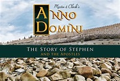 Anno Domini – The Story of Stephen and the Apostles - SC Arts Hub