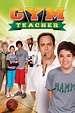 GYM TEACHER | Sony Pictures Entertainment