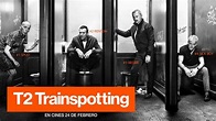T2 TRAINSPOTTING. Tráiler oficial en español | Sony Pictures España ...