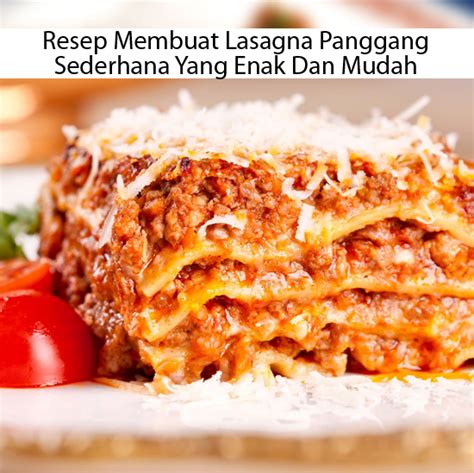 Anda bisa merencanakan masakan apa saja yang akan anda coba buat, cobalah buat menu masakan untuk anda makan sendiri terlebih dahulu. Resep Masakan Enak: Resep Membuat Lasagna Panggang ...