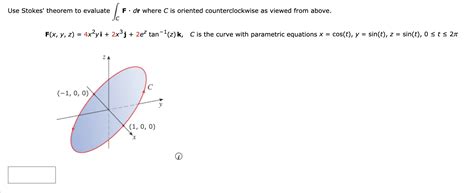 Solved Use Stokes Theorem To Evaluate ∫cf⋅dr Where C Is