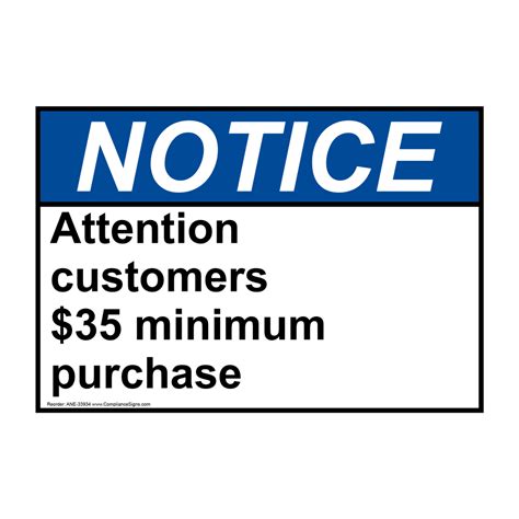 Notice Sign Attention Customers 35 Minimum Purchase Ansi