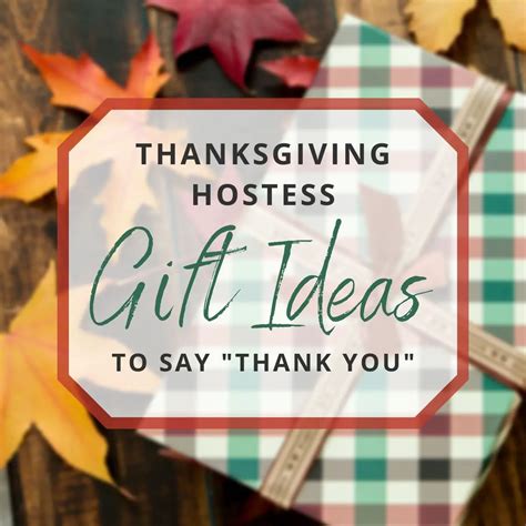 Thoughtful Thanksgiving Hostess Gift Ideas To Say Thank You