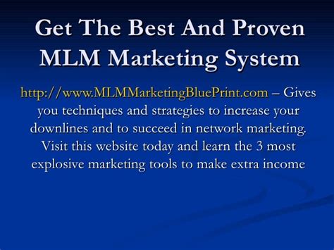 Get The Best And Proven Mlm Marketing System