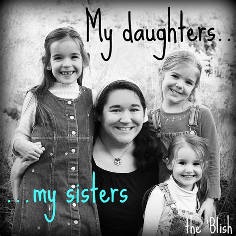 The Blish My Daughters My Sisters
