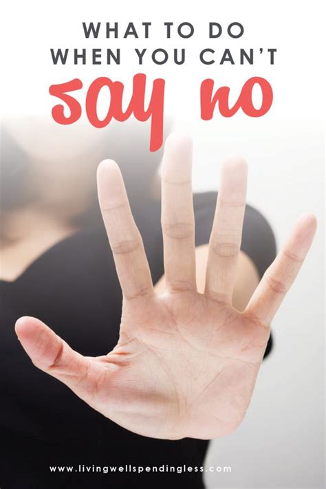 What To Do When You Can T Say No How To Effectively Say No