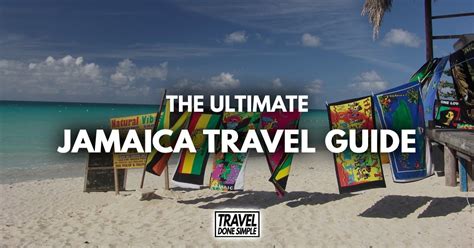 The Ultimate Travel Guide To Jamaica Travel Done Simple