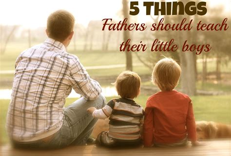 Parenting 5 Things Dads Should Teach Their Sons
