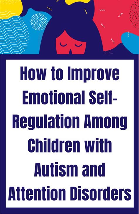 How To Improve Emotional Self Regulation Among Children With Autism And
