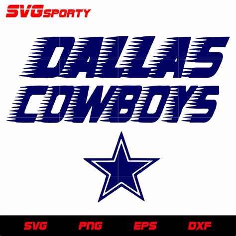 Dallas Cowboys Svg Nfl Svg Eps Dxf Png Digital File Svg Sporty